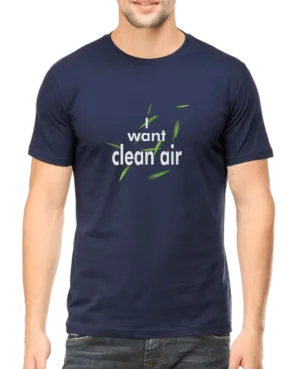 'I want Clean Air' T Shirt D62